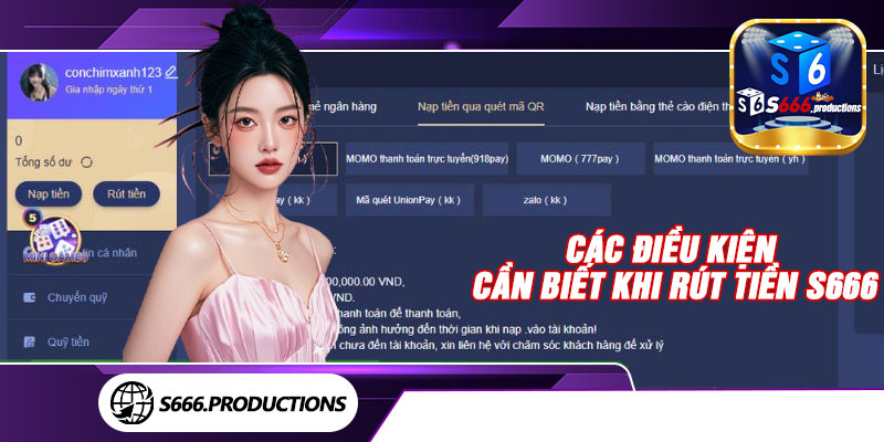 Các điều kiện cần biết khi rút tiền S666